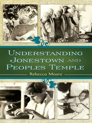 cover image of Understanding Jonestown and Peoples Temple